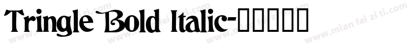 Tringle Bold Italic字体转换